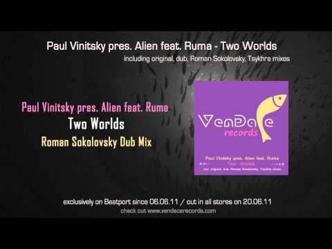 Paul Vinitsky pres. Alien feat. Ruma - Two Worlds (Roman Sokolovsky Dub Mix)
