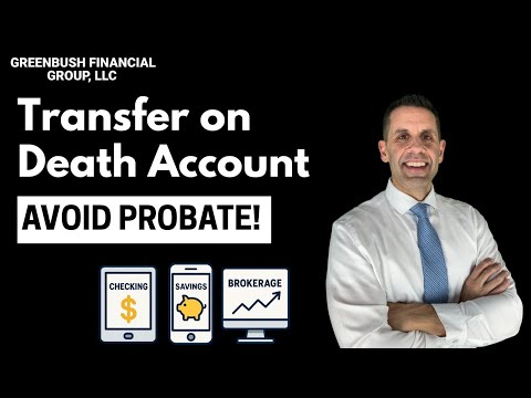 How Transfer on Death Accounts (TOD) Help You Avoid Probate