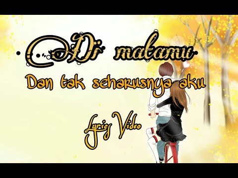 Lirik Lagu Dimatamu