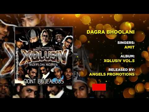 08 DAGRA BHOOLANI | AMIT | XQLUSIV VOL 5 | ANGELS PROMOTIONS