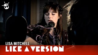 Lisa Mitchell covers Dire Straits &#39;Romeo And Juliet&#39; for Like A Version
