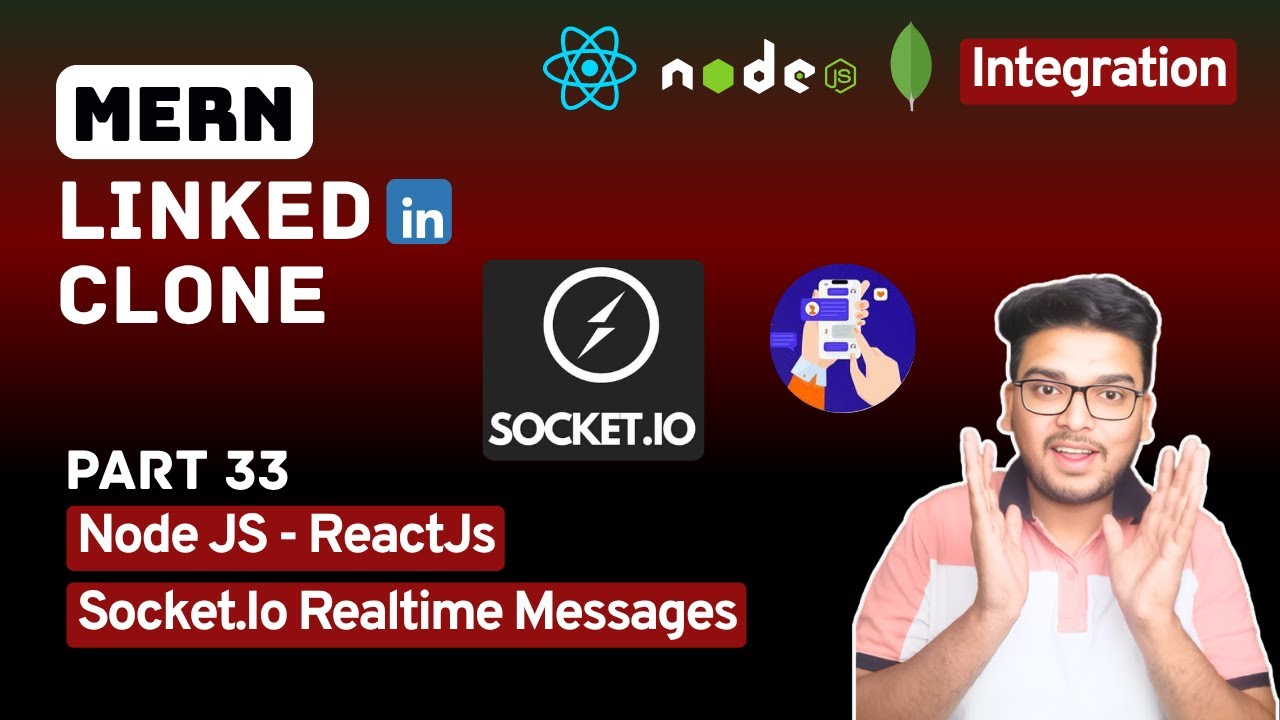 Socket.Io Realtime Messages (Backend & Frontend) LinkedIn   | Part 32 MERN LinkedIn Clone Full Stack