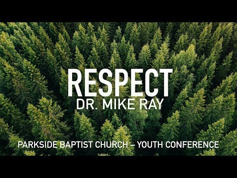 Dr. Mike Ray: Respect
