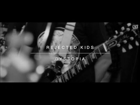 Rejected Kids - Dystopia (SLS Session)