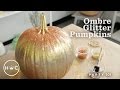 Ombre Glitter Pumpkins | Party 101