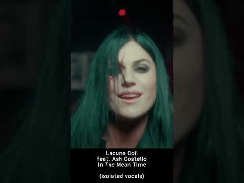 Lacuna Coil feat. Ash Costello - In The Mean Time (isolated vocals)