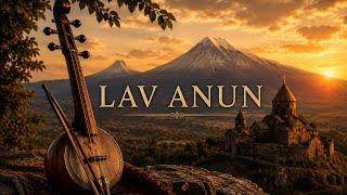 Download lagu Լավ Անուն | Armenian Song mp3