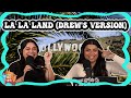 La La Land (Drew's Version)