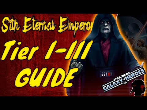 Ultimate Guide to Unlocking Sith Eternal Emperor Tier I-III | Star Wars: Galaxy of Heroes