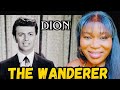 FIRST TIME HEARING Dion - The Wanderer ( Reaction) New Reaction Video