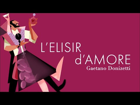 L'elisir d'amore / Òpera, Donizetti
