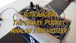Video thumbnail for bitRanger - The Crazy Pocket Analog Synthesizer by SYNTH ANATOMY