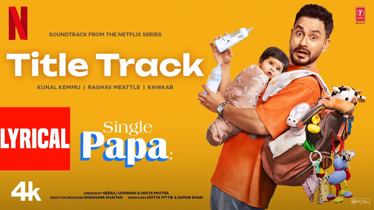 Single Papa Title Track (Lyrics) | Kunal Kemmu, Manoj P, Ayesha R, Prajakta K | Raghav M, Khwaab