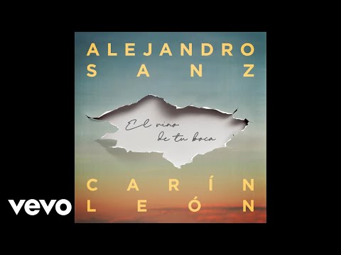 Alejandro Sanz, Carín León - El vino de tu boca