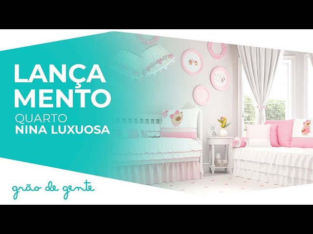 Quarto de Bebê Nina Luxuosa - Grão de Gente