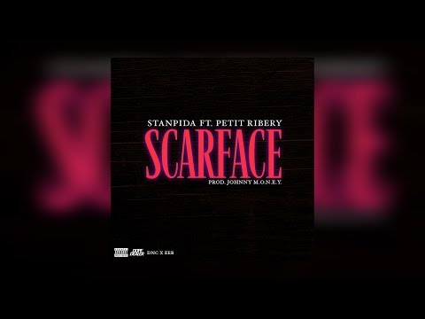 Stanpida - "Scarface" Ft. Petit Ribery