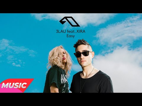 3LAU feat. XIRA - Easy (Extended Mix)
