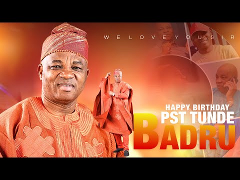 Pastor Tunde Badru @60 Thanksgiving Service