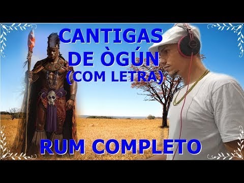 RUM/XIRÊ COMPLETO DE OGUM - KETU