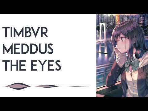 TIMBVR & Meddus - The Eyes