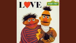 Bert&#39;s Love Song