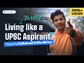24 Hours Living Like A UPSC Aspirant Ft Kullubaazi Ritumaam