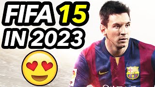 I Played FIFA 15 Again In 2023 And It