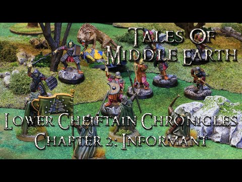 Tales of Middle Earth Ep. 112: Middle Earth SBG - Lower Chieftain Chronicles Chapter 2 - Informant