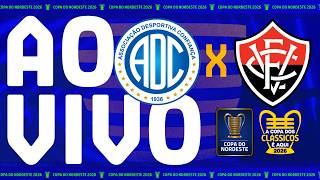 AO VIVO: CONFIANÇA X VITÓRIA | COPA DO NORDESTE 2026