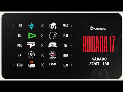 CBLOL 2024: 2ª Etapa - Fase de Pontos - Rodada 17