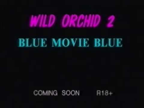 Wild Orchid 2 blue movie blue