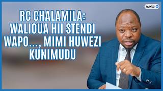 RC Chalamila: Walioua hii stendi wapo watumishi wa umma, huwezi kunimudu