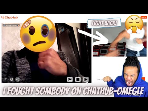 I FOUGHT SOMEBODY on Chathub-Omegle