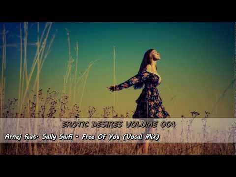 Arnej feat. Sally Saifi - Free Of You (Vocal Mix) [HQ & HD]