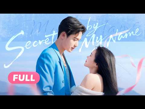 【FULL】Secret by My Name | CEO vs Ex-Lover: A Dangerous Game of Love and Revenge