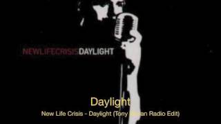 New Life Crisis - Daylight (Tony Moran Remix)