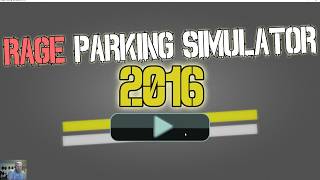 Rage Parking Simulator 2016