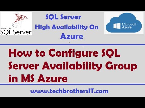 How to Configure SQL Server Availability Group in MS Azure - SQL Server High Availability in Azure
