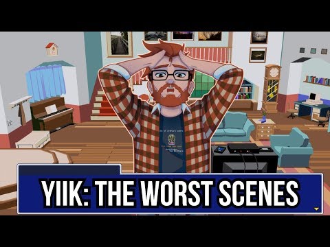 YIIK: The Worst Scenes