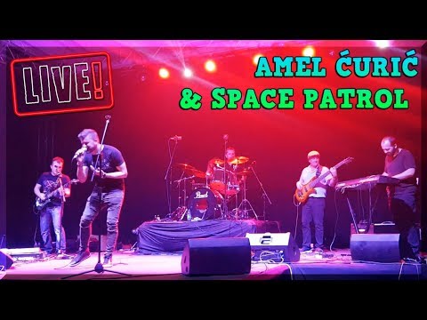 AMEL Ćurić & SPACE PatroL - ŠTO NAS IMA MAŠALA (Live)