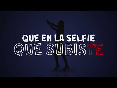 La Fiera De Ojinaga - Selfie (Lyric Video)