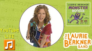 Laurie Berkner LIVE: Mini-Concert & Giveaways To Celebrate "Monster Boogie" Book 7/24/18 11am ET