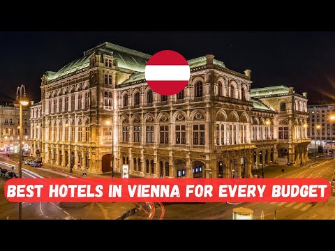 The Absolute Best Hotels in Vienna for Every Budget!