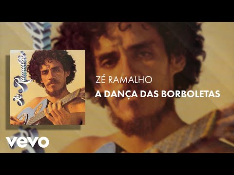 Zé Ramalho - A Dança das Borboletas (Áudio Oficial)