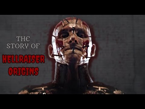 The Story Of Hellraiser : Origins