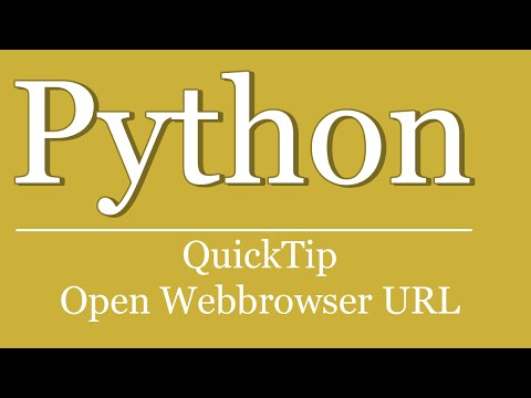 QuickTip #193 - Python Tutorial - Open Webbrowser URL