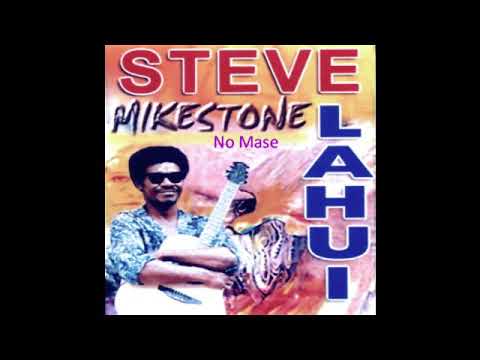 No Mase - STEVE LAHUI