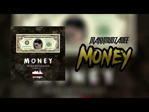 MAKHMUDZADEE - Money (Music Version)