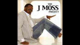 I Wanna Be - J. Moss, &quot;The J. Moss Project&quot;