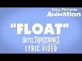 Lyric Video: FLOAT by Eric Nam | HOTEL TRANSYLVANIA 3